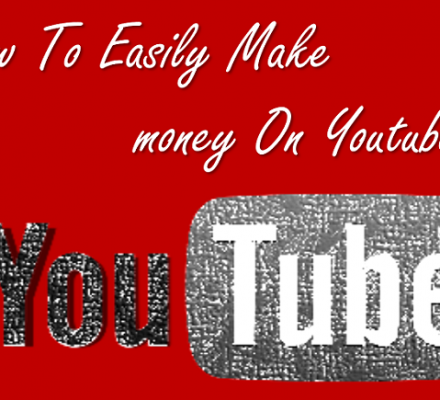 How To Make Money on Youtube Easily